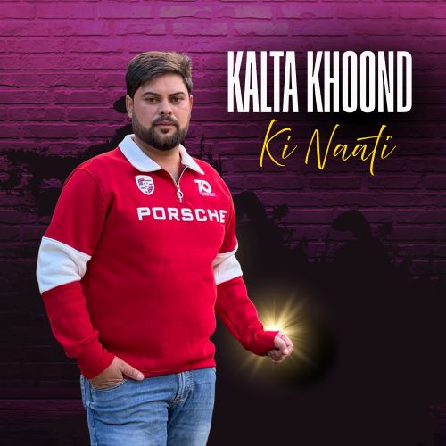 Kalta Khoond Ki Naati